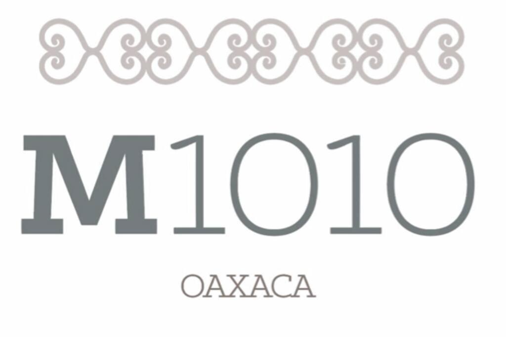 M1010 - The Best Place To Enjoy Oaxaca Exterior foto